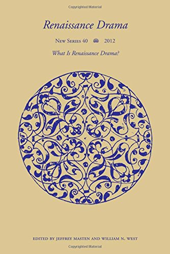 9780810128453: Renaissance Drama, volume 40: What is Renaissance Drama? (Renaissance Drama New Series)