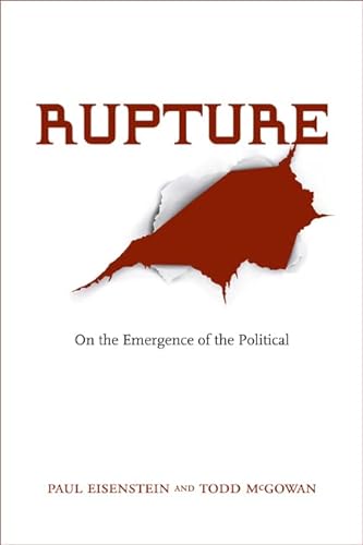 Beispielbild fr Rupture : On the Emergence of the Political zum Verkauf von Better World Books