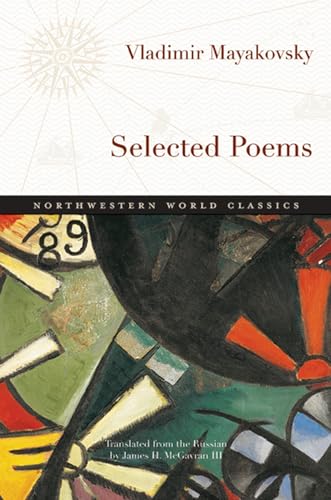 Selected Poems (Northwestern World Classics) (9780810129078) by Mayakovsky, Vladimir