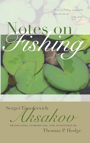 9780810129245: Notes on Fishing: And Selected Fishing Prose and Poetry (Studies in Russian Literature and Theory)