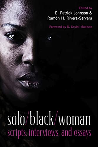 Beispielbild fr solo/black/woman: scripts, interviews, and essays zum Verkauf von Goodwill Southern California
