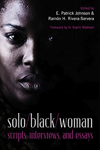 9780810129474: Solo/Black/woman: scripts, interviews, and essays