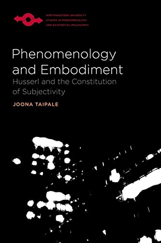 9780810129504: Phenomenology and Embodiment: Husserl and the Constitution of Subjectivity