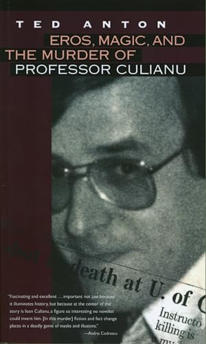 

Eros, Magic, and the Murder of Professor Culianu Format: Paperback