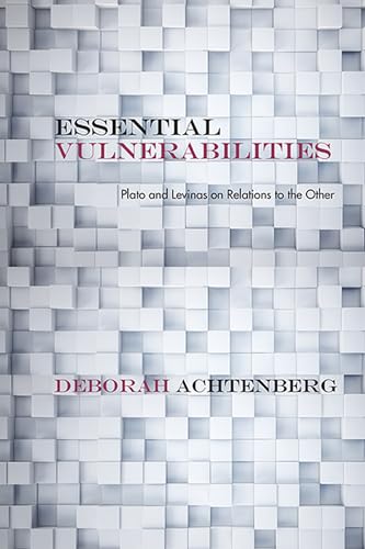 9780810129948: Essential Vulnerabilities: Plato and Levinas on Relations to the Other (Rereading Ancient Philosophy)