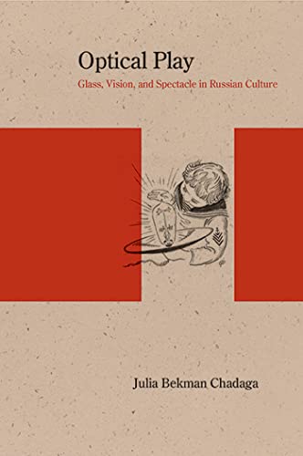 9780810130036: Optical Play: Glass, Vision, and Spectacle in Russian Culture