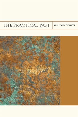 9780810130067: The Practical Past