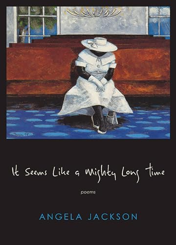 9780810130517: It Seems Like a Mighty Long Time: Poems (Triquarterly)