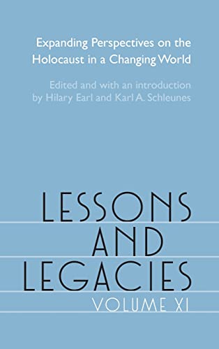 Stock image for Lessons and Legacies XI: Expanding Perspectives on the Holocaust in a Changing World (Lessons & Legacies) for sale by Midtown Scholar Bookstore