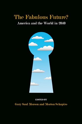 The Fabulous Future?: America and the World in 2040