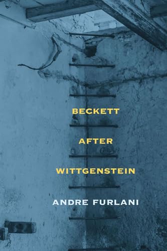 Stock image for Beckett after Wittgenstein for sale by Midtown Scholar Bookstore