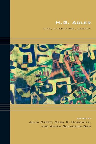 Imagen de archivo de H. G. Adler: Life, Literature, Legacy (Cultural Expressions) a la venta por Midtown Scholar Bookstore