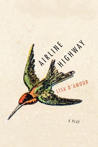 Imagen de archivo de Airline Highway: A Play a la venta por ThriftBooks-Atlanta