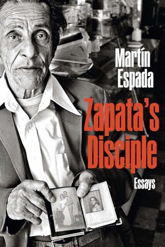 9780810133853: Zapata’s Disciple: Essays (Curbstone)