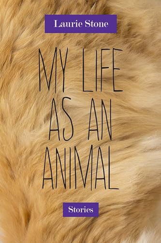 Stock image for My Life as an Animal: Stories for sale by Blue Vase Books