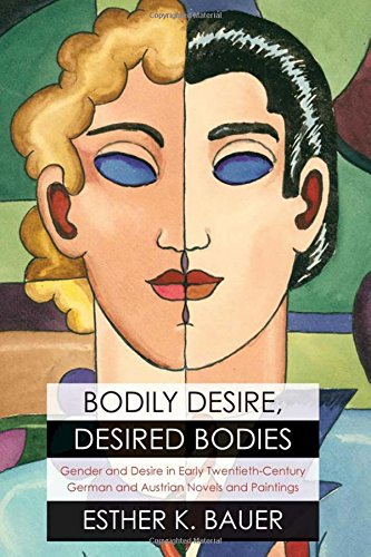 9780810134454: Bodily Desire, Desired Bodies: Gender and Desire in Early Twentieth-Century German and Austrian Novels and Paintings