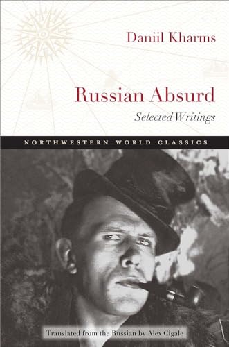 Stock image for Russian Absurd: Selected Writings (Northwestern World Classics) for sale by Midtown Scholar Bookstore