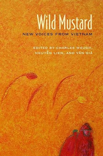 Stock image for Wild Mustard: New Voices from Vietnam for sale by SecondSale