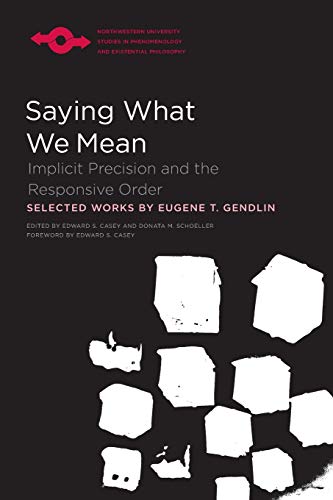 9780810136229: Saying What We Mean: Implicit Precision and the Responsive Order