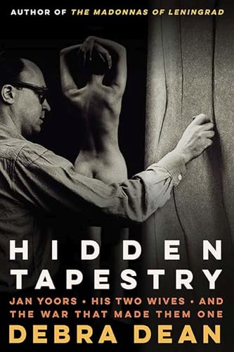 Stock image for Hidden Tapestry: Jan Yoors, His Two Wives, and the War That Made Them One for sale by ZBK Books