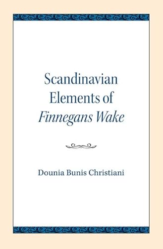 Beispielbild fr Scandinavian Elements of Finnegans Wake zum Verkauf von Blackwell's