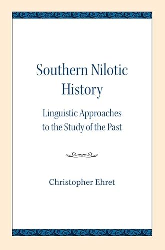 Imagen de archivo de Southern Nilotic History Linguistic Approaches to the Study of the Past a la venta por PBShop.store US