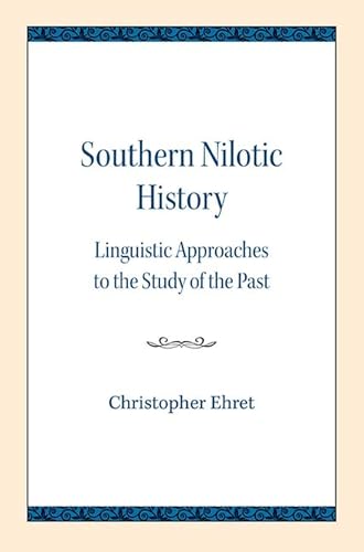 Stock image for Southern Nilotic History Linguistic Approaches to the Study of the Past for sale by PBShop.store US