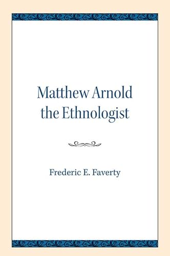 Beispielbild fr Matthew Arnold the Ethnologist zum Verkauf von Blackwell's