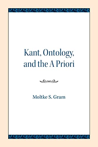 Beispielbild fr Kant, Ontology, &amp; The a Priori zum Verkauf von Blackwell's