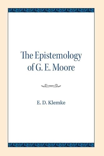 Beispielbild fr The Epistemology of G.E. Moore zum Verkauf von Blackwell's