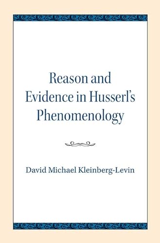 Stock image for Reason and Evidence in Husserl's Phenomenology for sale by Blackwell's