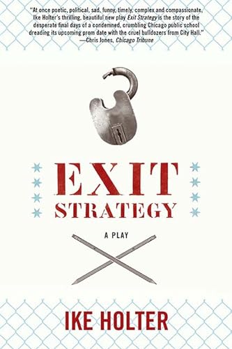 

Exit Strategy: A Play