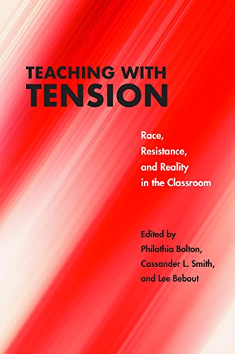 Stock image for Teaching With Tension: Race, Resistance, and Reality in the Classroom for sale by Revaluation Books