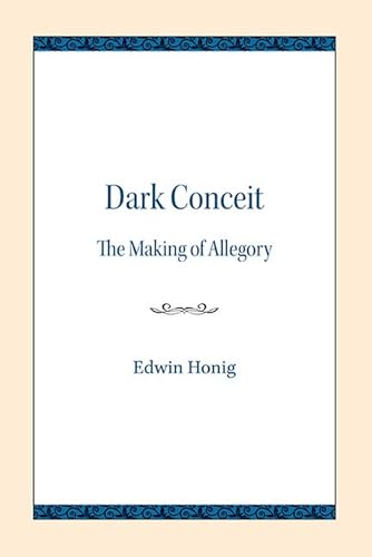 Stock image for Dark Conceit: The Making of Allegory [Paperback] Honig, Edwin for sale by GridFreed