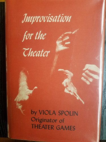 9780810140097: Improvisation for the Theater: A Handbook of Teaching and Directing Techniques, Including a New Appendix by the Author: the Lone Actor (Drama and Performance Studies)