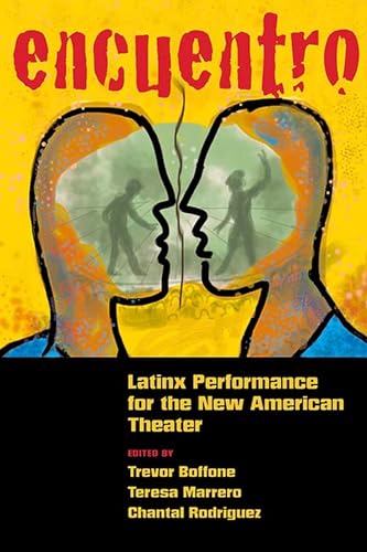 Stock image for Encuentro: Latinx Performance for the New American Theater for sale by Midtown Scholar Bookstore