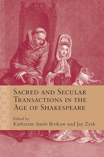 Stock image for Sacred and Secular Transactions in the Age of Shakespeare for sale by Revaluation Books
