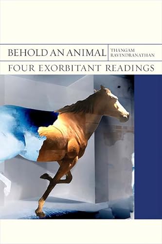 Imagen de archivo de Behold an Animal: Four Exorbitant Readings (Volume 32) (FlashPoints) a la venta por Midtown Scholar Bookstore