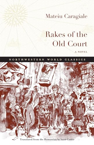 Stock image for Rakes of the Old Court: A Novel (Northwestern World Classics) for sale by GF Books, Inc.
