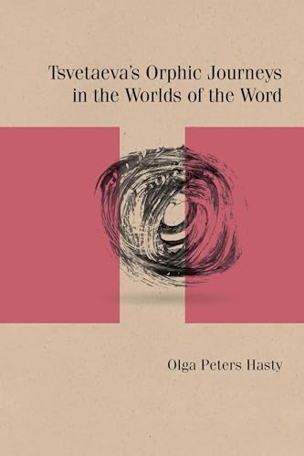 9780810143210: Tsvetaeva's Orphic Journeys in the Worlds of the Word