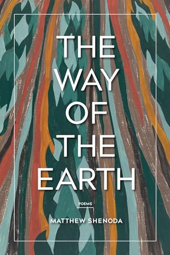 Imagen de archivo de The Way of the Earth : Poems a la venta por Better World Books