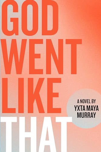 9780810146020: God Went Like That: A Novel