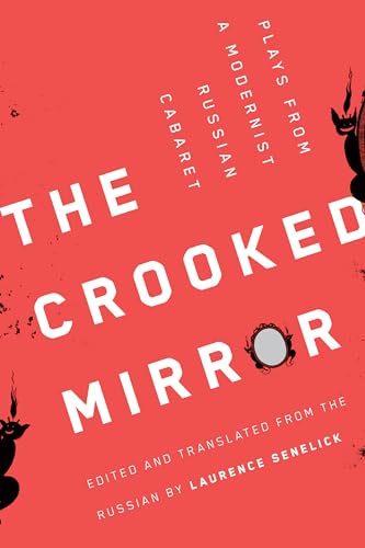 9780810146136: The Crooked Mirror: Plays from a Modernist Russian Cabaret