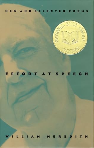 Imagen de archivo de Effort at Speech : New and Selected Poems a la venta por Better World Books: West