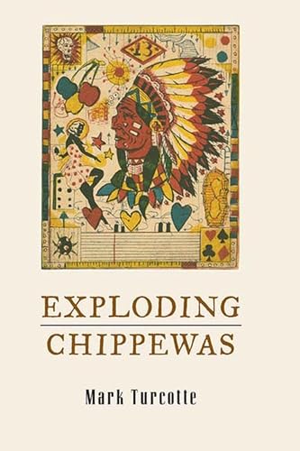 9780810151239: Exploding Chippewas: Poems (Triquarterly Books)