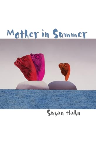 Beispielbild fr Mother in Summer (Triquarterly Books) zum Verkauf von BookHolders