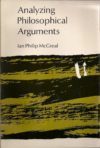 Beispielbild fr Analyzing Philosophical Arguments: An Introduction to Philosophical Methods zum Verkauf von Better World Books