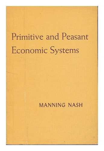 Beispielbild fr Primitive and Peasant Economic Systems zum Verkauf von Wonder Book
