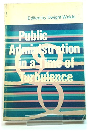 Stock image for Public administration in a time of turbulence (Chandler publications in political science) for sale by ThriftBooks-Dallas