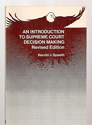 Imagen de archivo de An Introduction to Supreme Court Decision Making (Revised and Enlarged Edition) a la venta por Works on Paper